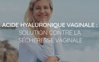 acide hyaluronique vaginale
