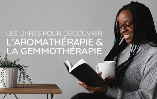 les livres pour l'aromathérapie et la gemmothérapie